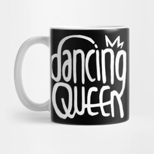 Happy Dancer, Dancing Queen Mug